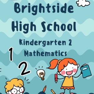 BRIGHTSIDE HIGH SCHOOL K-2 MATHEMATICS T/B