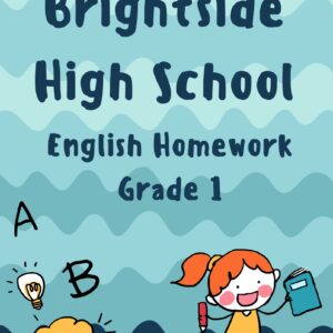 BRIGHTSIDE HIGH SCHOOL ENGLISH HOMEWORK BOOKLET CLASS 1