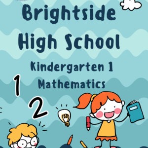 BRIGHTSIDE HIGH SCHOOL K-1 MATHEMATICS T/B