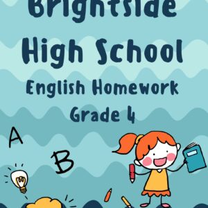 BRIGHTSIDE HIGH SCHOOL ENGLISH HOMEWORK BOOKLET CLASS 4