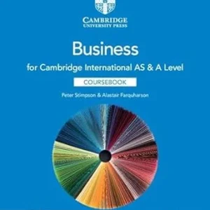CAMBRIDGE INTERNATIONAL AS AND A LEVEL BUSINESS COURSEBOOK