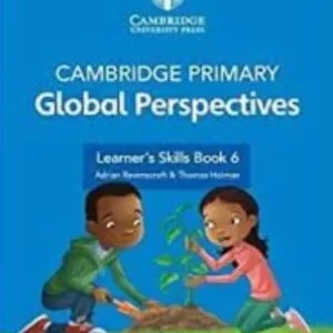 CAMBRIDGE PRIMARY GLOBAL PERSPECTIVES LEARNER’S SKILLS BOOK-6