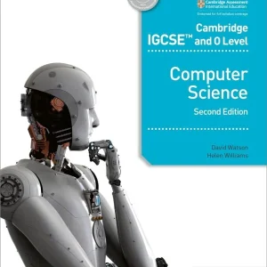 CAMBRIDGE IGCSE AND O LEVEL COMPUTER SCIENCE