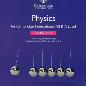 CAMBRIDGE INTERNATIONAL AS AND A LEVEL PHYSICS COURSEBOOK