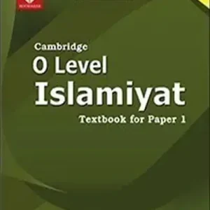 CAMBRIDGE O LEVEL ISLAMIYAT TEXTBOOK FOR P1