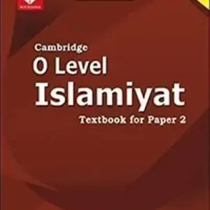 CAMBRIDGE O LEVEL ISLAMIYAT TEXTBOOK FOR P2