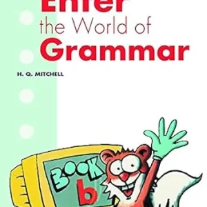 ENTER THE WORLD OF GRAMMAR BOOK B