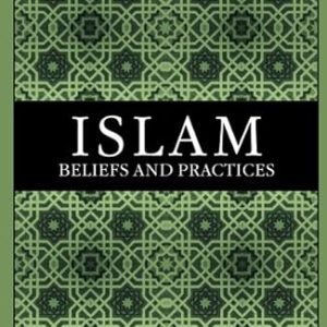 ISLAM BELIEFS & PRACTICES
