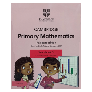 CAMBRIDGE PRIMARY MATHEMATICS PAKISTAN ED. WORKBOOK 3