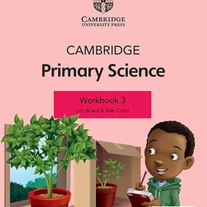 CAMBRIDGE PRIMARY SCIENCE WORKBOOK 3