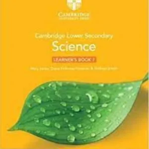 CAMBRIDGE LOWER SECONDARY SCIENCE LEARNER’S BOOK 7