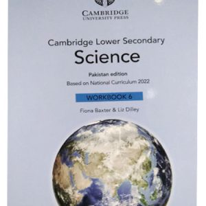 CAMBRIDGE LOWER SECONDARY SCIENCE WORKBOOK 6 PAKISTAN EDITION