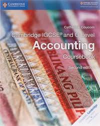 CAMBRIDGE IGCSE® AND O LEVEL ACCOUNTING COURSEBOOK