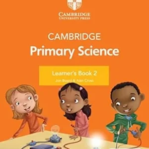 CAMBRIDGE PRIMARY SCIENCE LEARNER’S BOOK 2