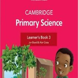 CAMBRIDGE PRIMARY SCIENCE LEARNER’S BOOK 3